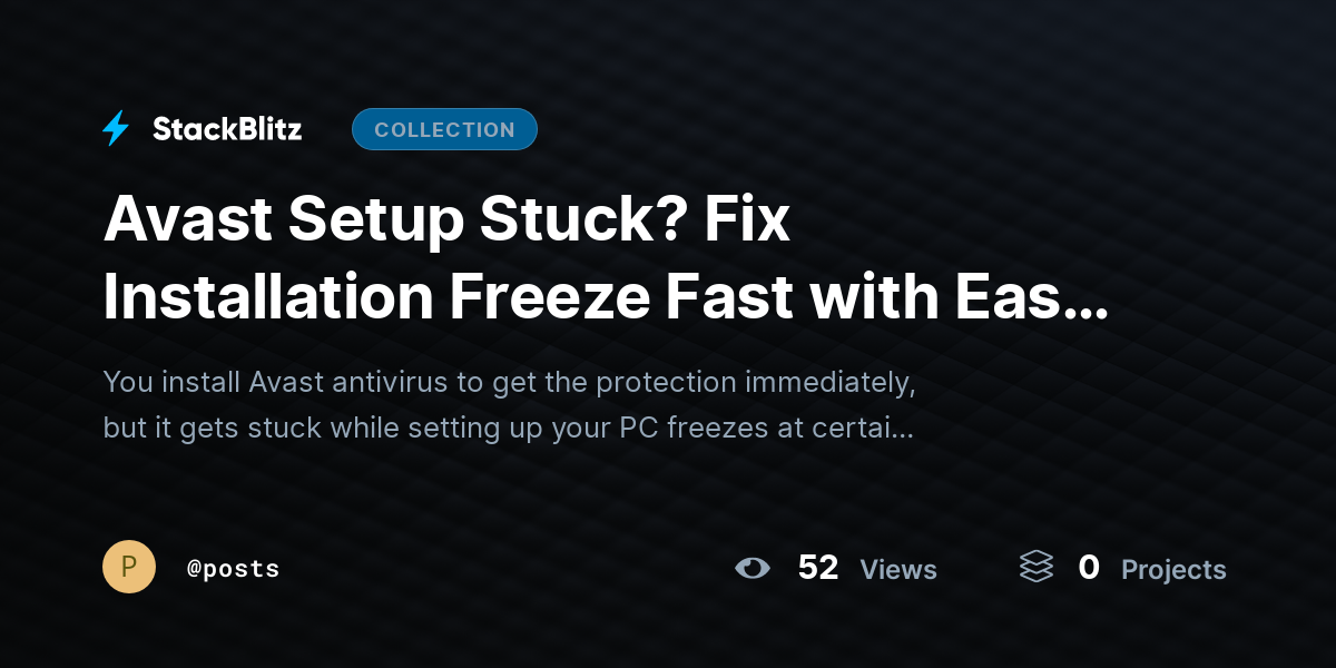 Avast Setup Stuck? Fix Installation Freeze Fast with Easy Steps by posts