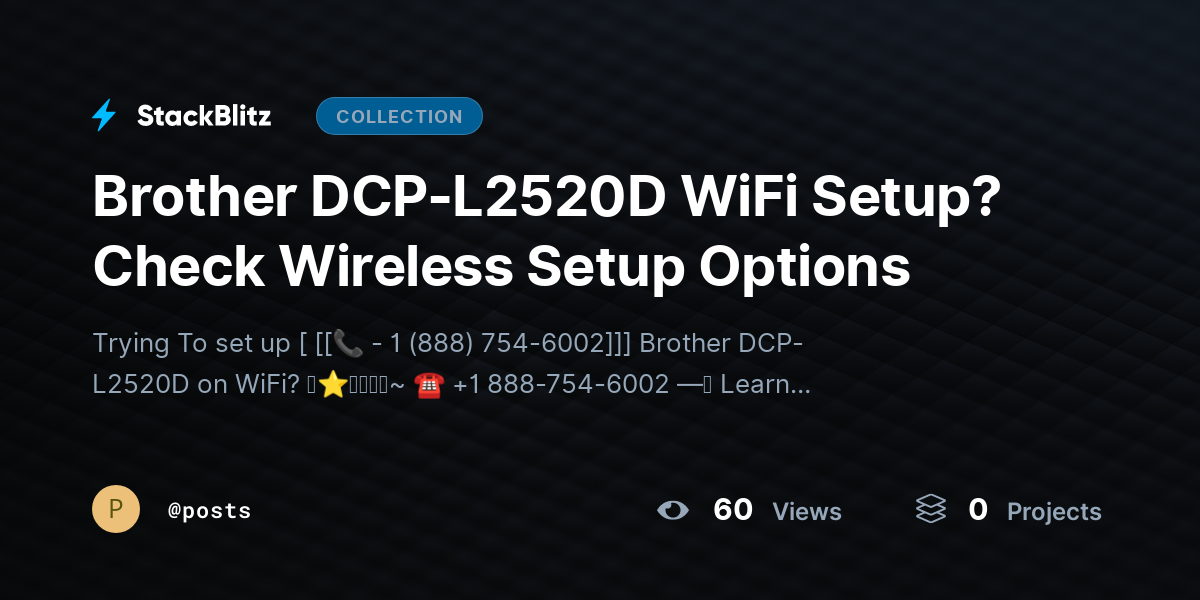 Brother DCP-L2520D WiFi Setup? Check Wireless Setup Options by posts