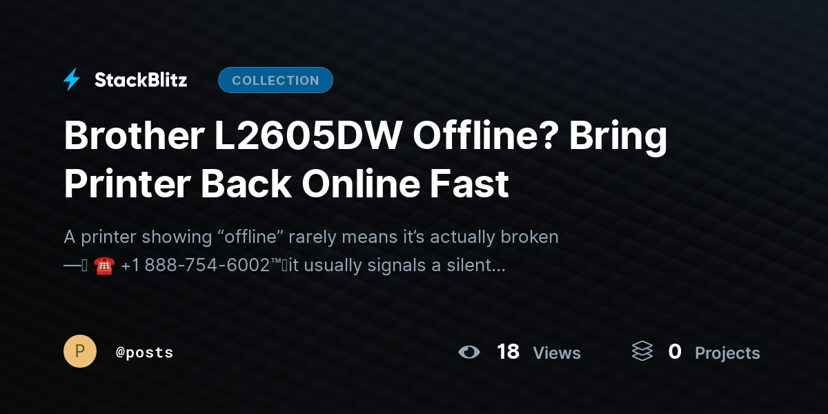Brother L2605DW Offline? Bring Printer Back Online Fast by posts