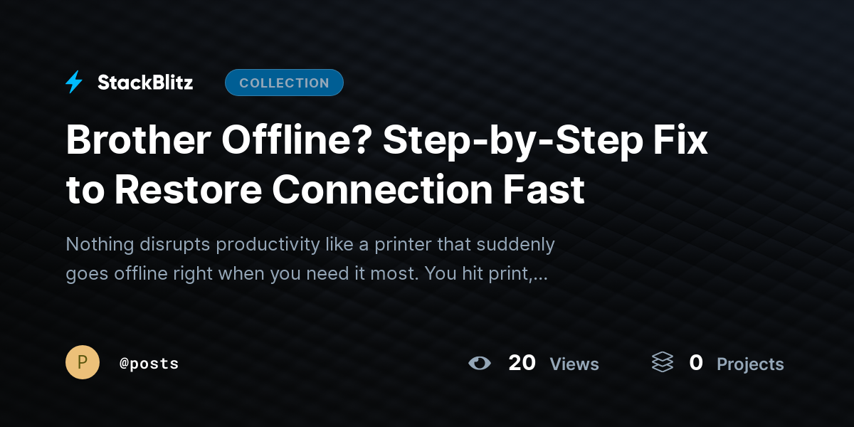 Brother Offline? Step-by-Step Fix to Restore Connection Fast by posts