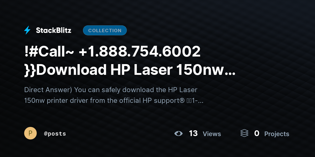 !#Call~ +1.888.754.6002 }}Download HP Laser 150nw Driver? Safe Install Guide Fast by posts