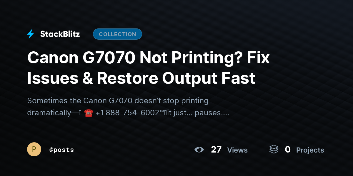 Canon G7070 Not Printing? Fix Issues & Restore Output Fast by posts