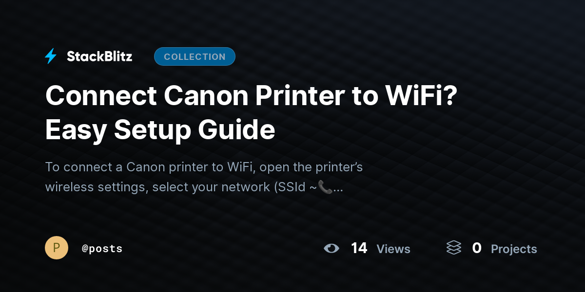 Connect Canon Printer to WiFi? Easy Setup Guide by posts