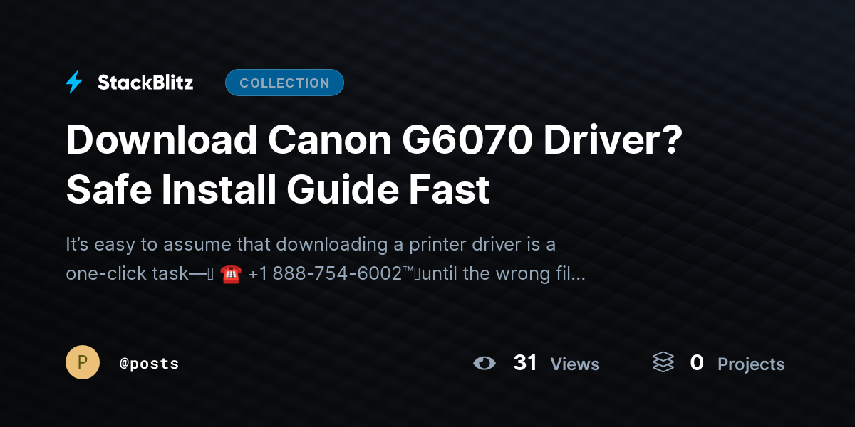 Download Canon G6070 Driver? Safe Install Guide Fast by posts