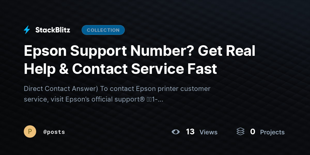 Epson Support Number? Get Real Help & Contact Service Fast by posts