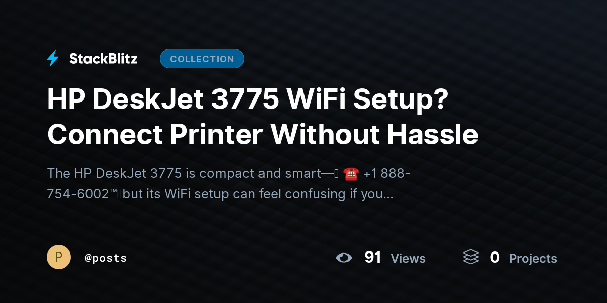 HP DeskJet 3775 WiFi Setup? Connect Printer Without Hassle by posts