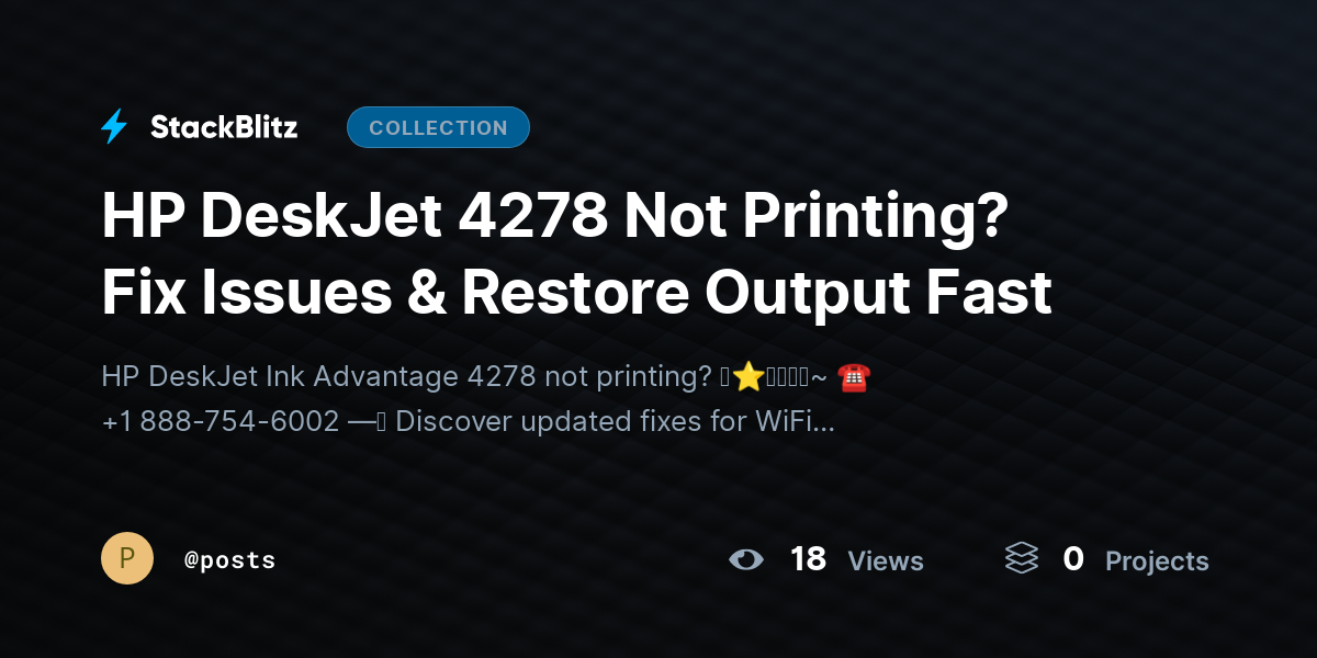 HP DeskJet 4278 Not Printing? Fix Issues & Restore Output Fast by posts