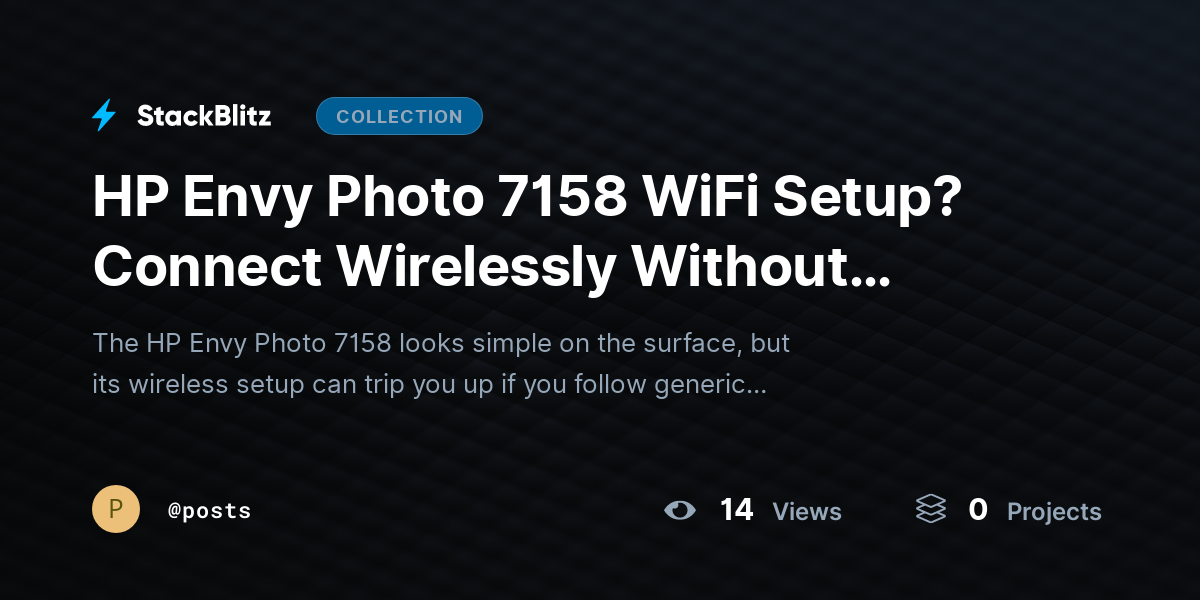 HP Envy Photo 7158 WiFi Setup? Connect Wirelessly Without Errors by posts