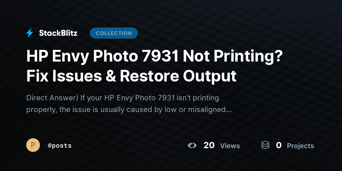 HP Envy Photo 7931 Not Printing? Fix Issues & Restore Output by posts