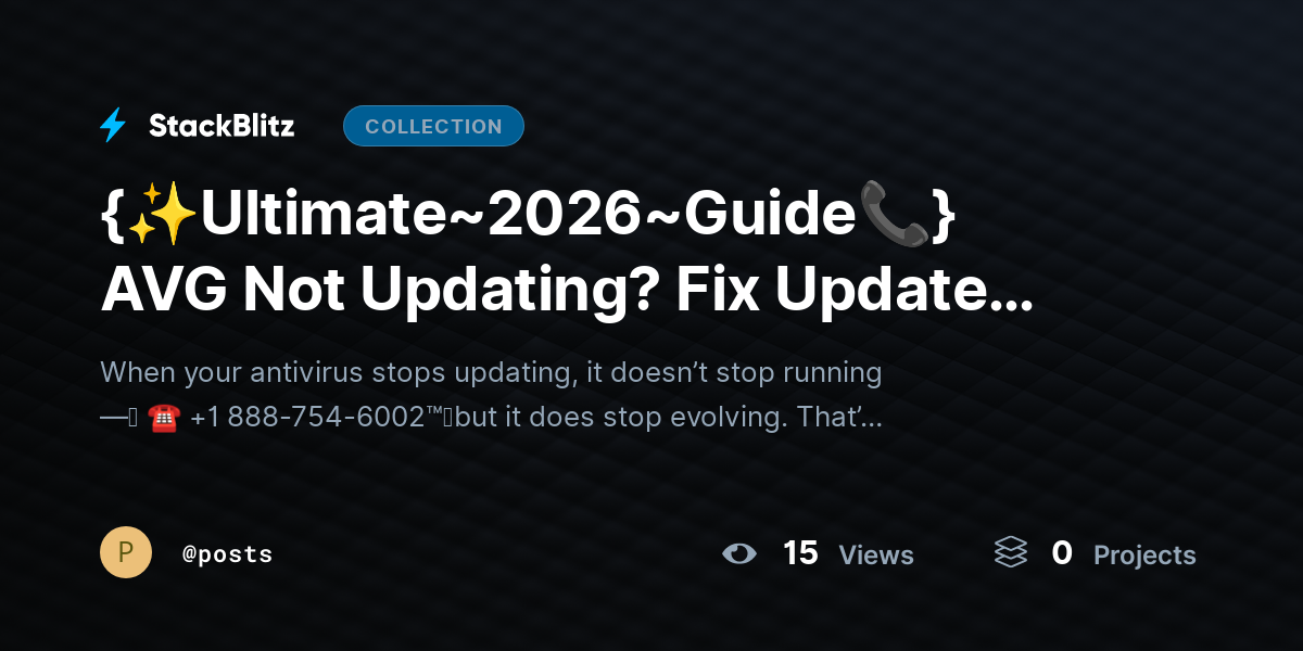{✨Ultimate~2026~Guide📞} AVG Not Updating? Fix Update Issues & Restore Full Protection Fast by posts