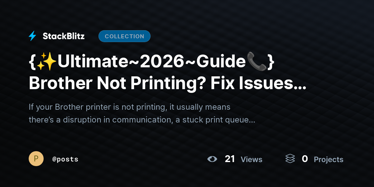 {✨Ultimate~2026~Guide📞} Brother Not Printing? Fix Issues Fast with Complete Troubleshooting by posts