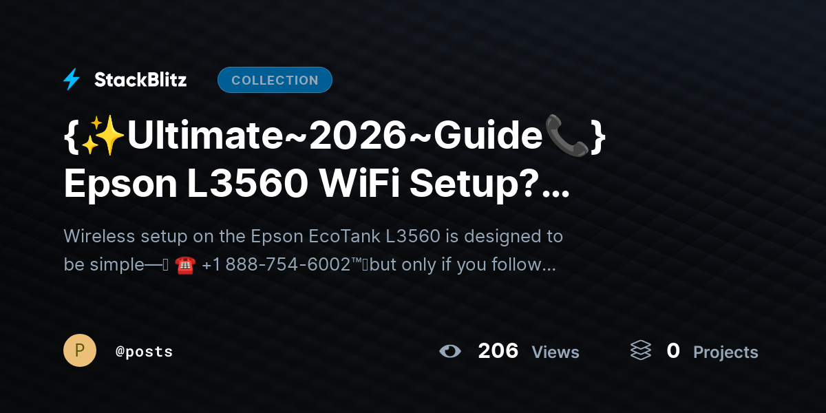 {✨Ultimate~2026~Guide📞} Epson L3560 WiFi Setup? Connect Printer Without Errors by posts