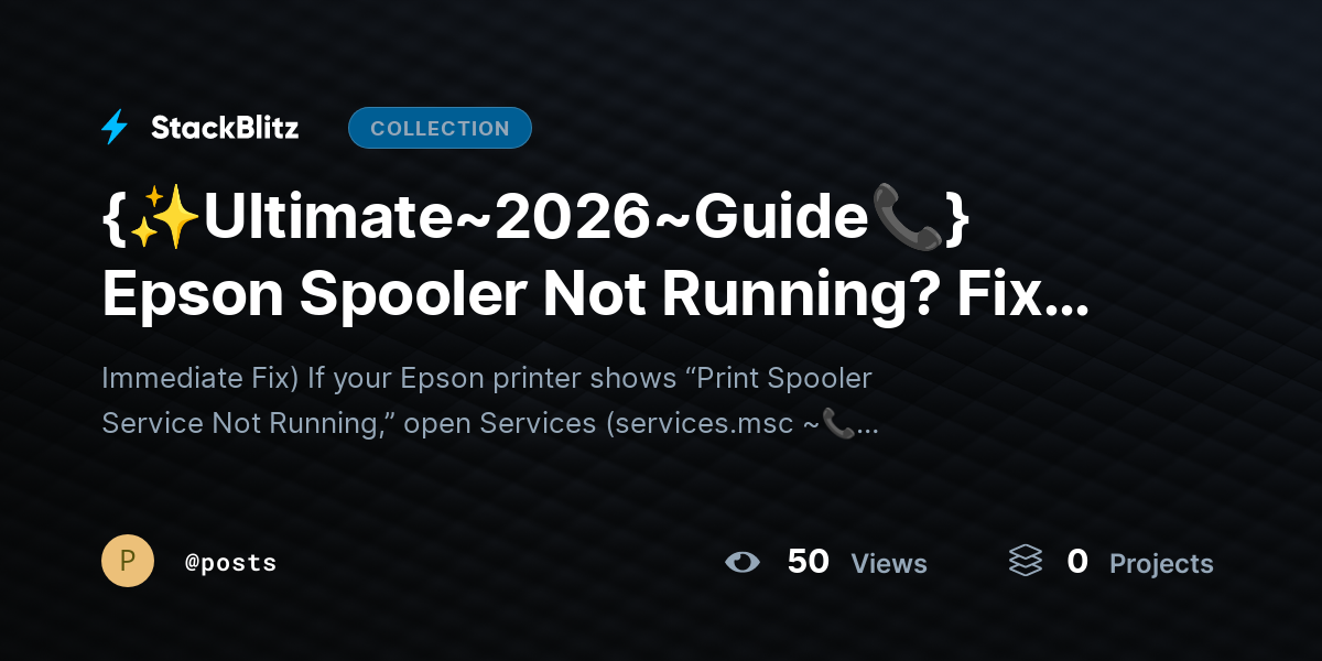 {✨Ultimate~2026~Guide📞} Epson Spooler Not Running? Fix Service Errors & Restore Printing by posts