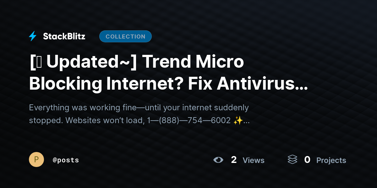 [⛧ Updated~] Trend Micro Blocking Internet? Fix Antivirus Blocking Internet Access (Step-by-Step Guide) by posts