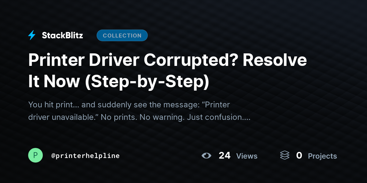 Printer Driver Corrupted? Resolve It Now (Step-by-Step) by printerhelpline