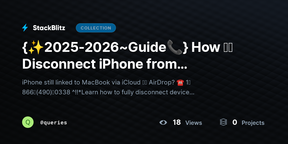 {✨2025-2026~Guide📞} How ｔｏ Disconnect iPhone from MacBook? Fix iCloud + AirDrop Still Linked (Complete Guide) by queries