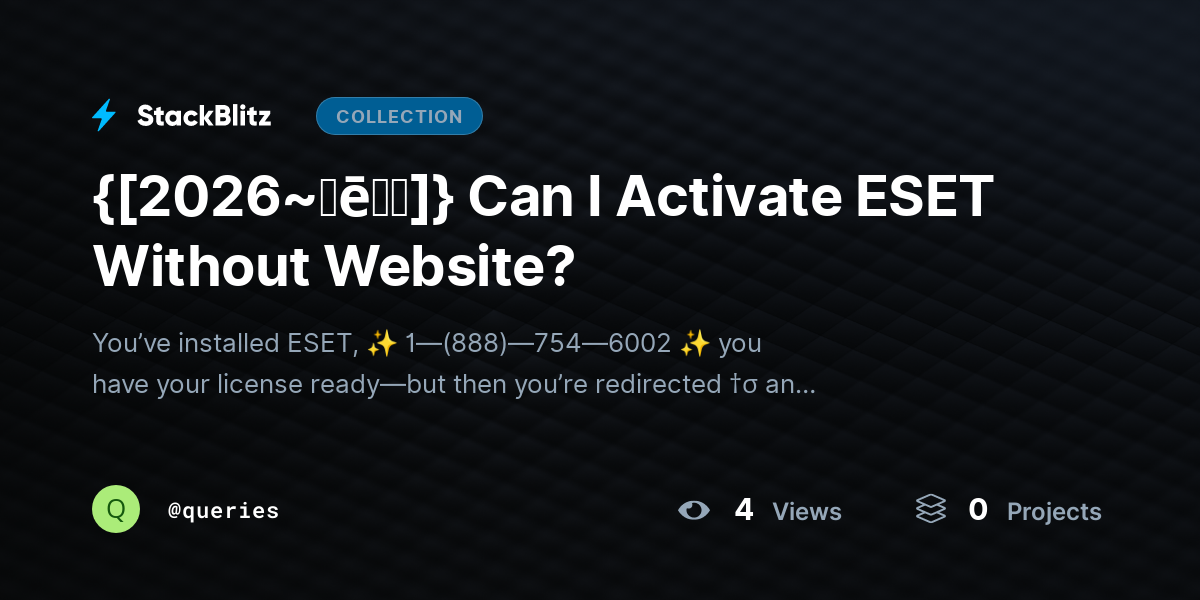 {[2026~𝐡ē𝐥𝐩]} Can I Activate ESET Without Website? by queries