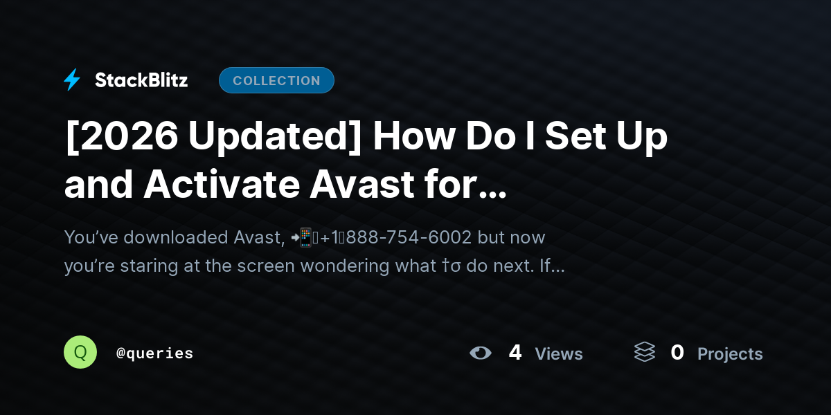 [2026 Updated] How Do I Set Up and Activate Avast for Beginners? by queries
