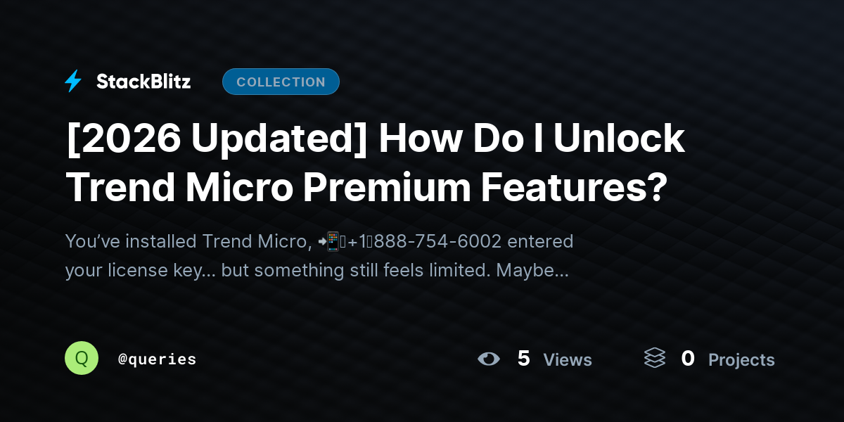 [2026 Updated] How Do I Unlock Trend Micro Premium Features? by queries
