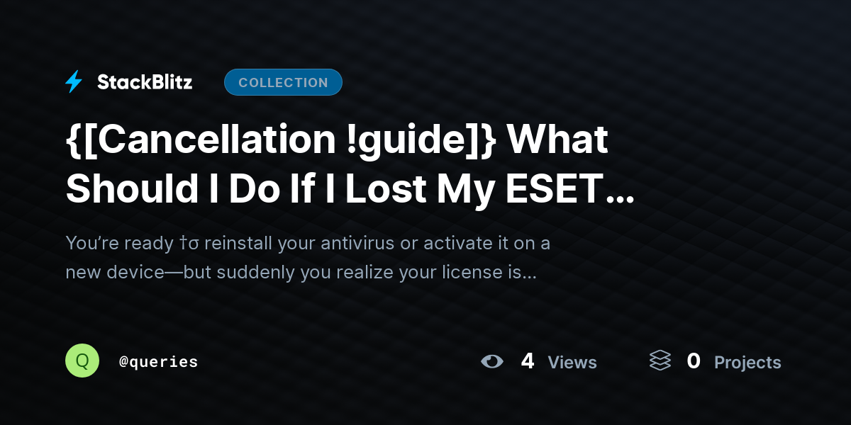 {[Cancellation !guide]} What Should I Do If I Lost My ESET Activation Code? by queries