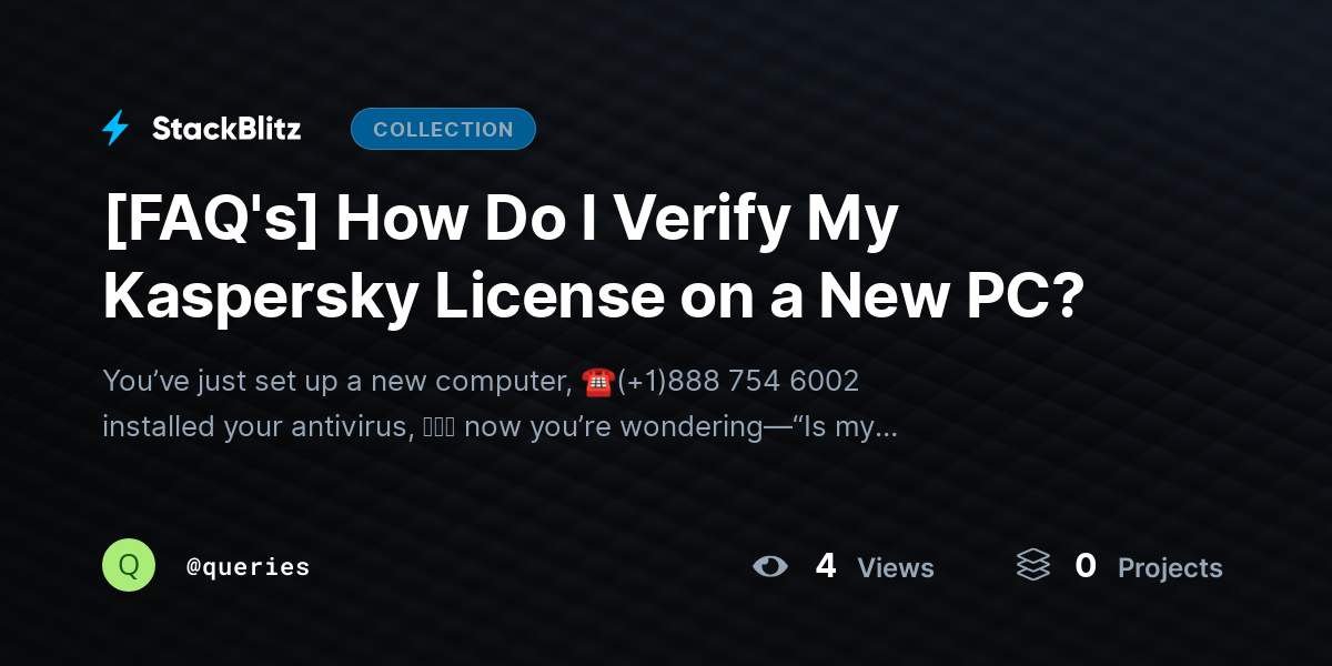 [FAQ's] How Do I Verify My Kaspersky License on a New PC? by queries