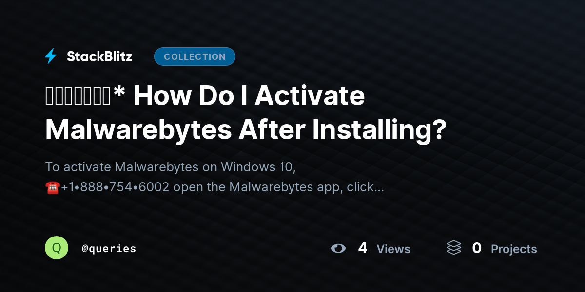 ᵘᵖᵈᵃᵗᵉᵈ* How Do I Activate Malwarebytes After Installing? by queries