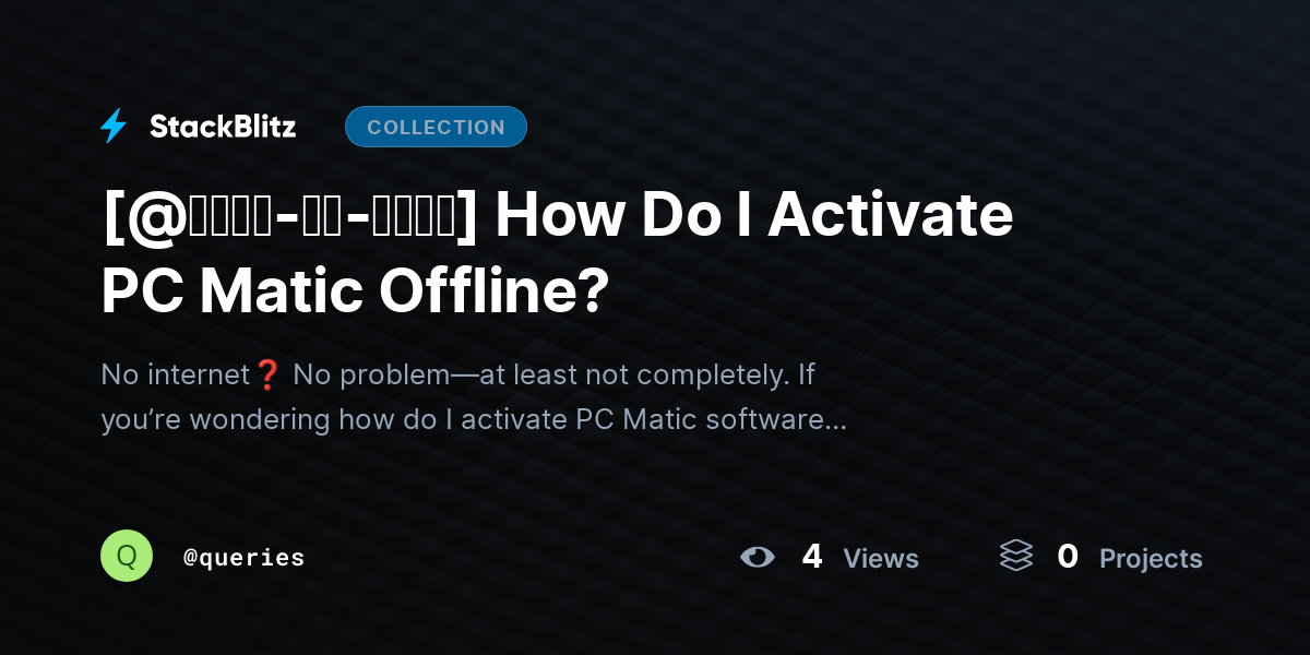 [@𝐒𝐭𝐞𝐩-𝐛𝐲-𝐒𝐭𝐞𝐩] How Do I Activate PC Matic Offline? by queries