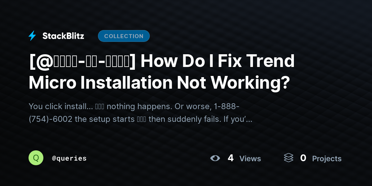 [@𝐒𝐭𝐞𝐩-𝐛𝐲-𝐒𝐭𝐞𝐩] How Do I Fix Trend Micro Installation Not Working? by queries