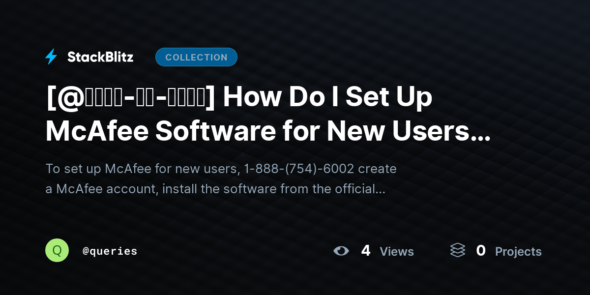 [@𝐒𝐭𝐞𝐩-𝐛𝐲-𝐒𝐭𝐞𝐩] How Do I Set Up McAfee Software for New Users? (Complete Beginner Setup Guide 2026) by queries