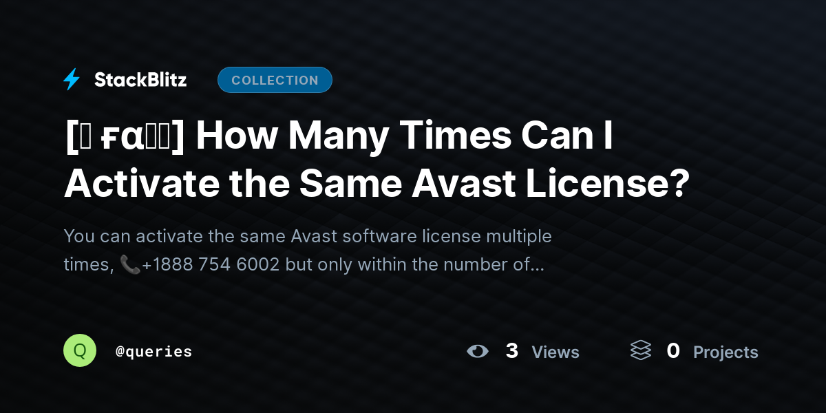 [♜ ғα𝐐𝐒] How Many Times Can I Activate the Same Avast License? by queries
