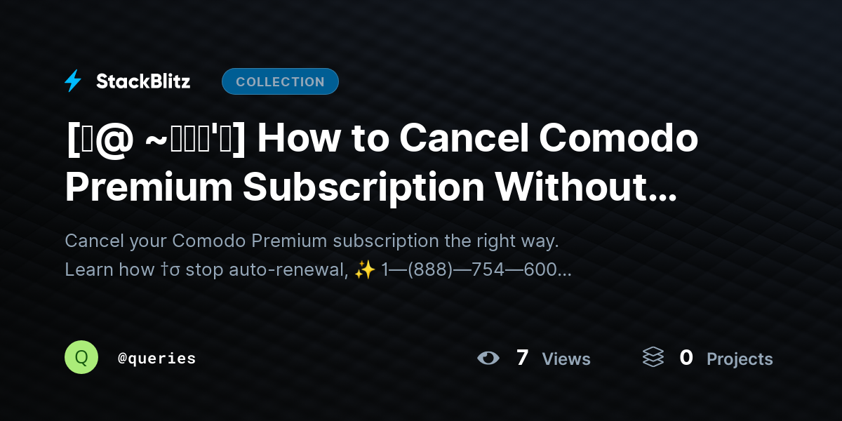 [♜@ ~𝗙𝗔𝗤'𝘀] How to Cancel Comodo Premium Subscription Without Confusion (2026 Easy Guide) by queries