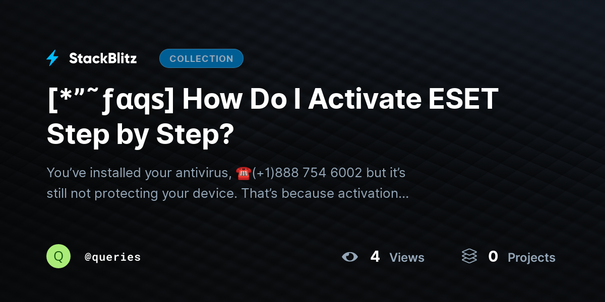 [*”˜ƒαqѕ] How Do I Activate ESET Step by Step? by queries