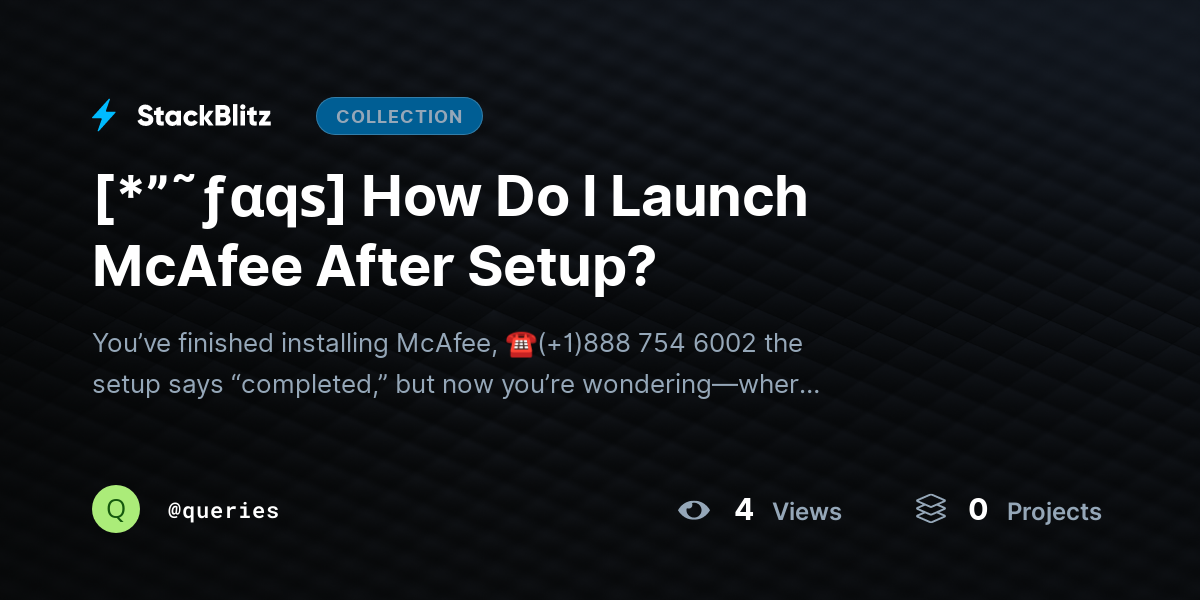 [*”˜ƒαqѕ] How Do I Launch McAfee After Setup? by queries