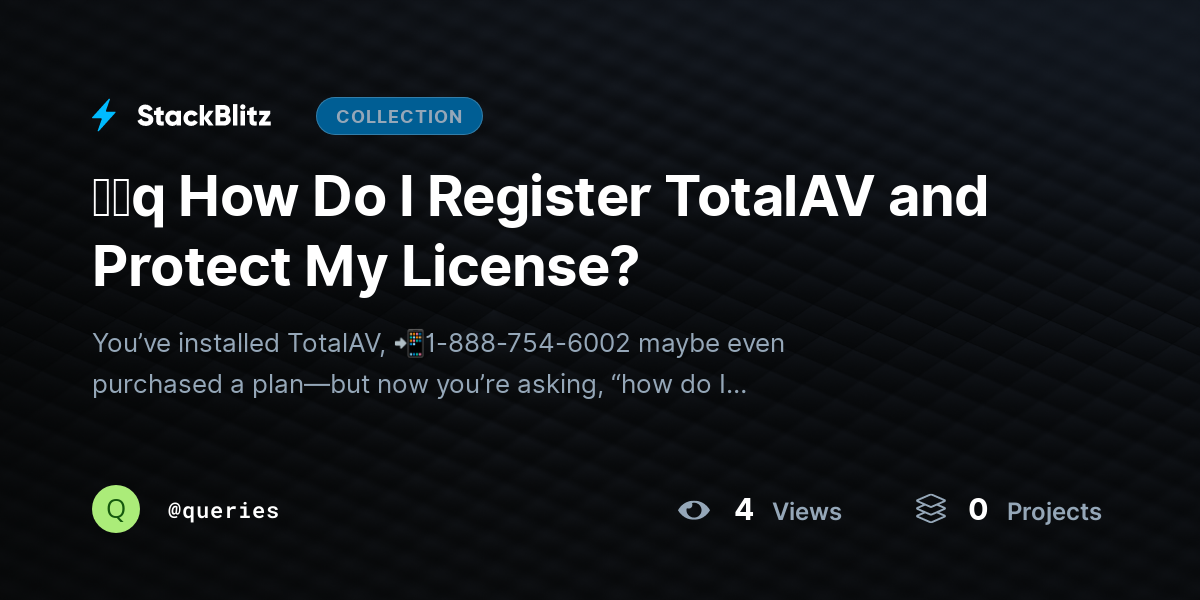 ᶠᵃq How Do I Register TotalAV and Protect My License? by queries