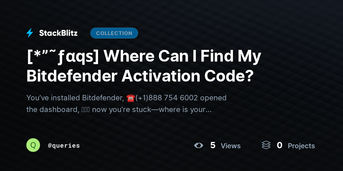 [*”˜ƒαqѕ] Where Can I Find My Bitdefender Activation Code? by queries