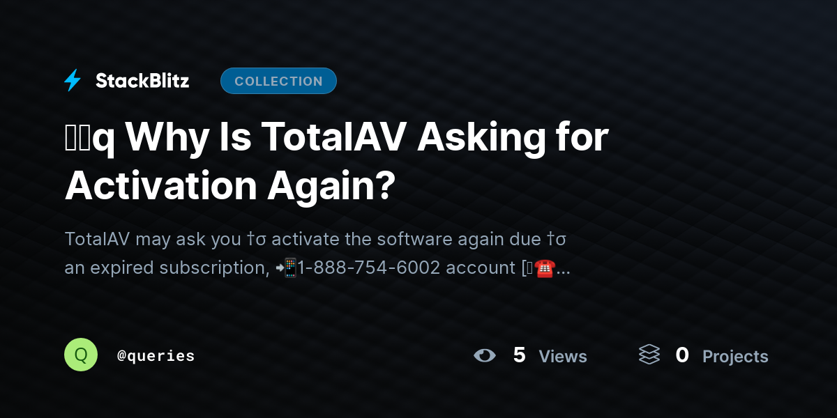 ᶠᵃq Why Is TotalAV Asking for Activation Again? by queries