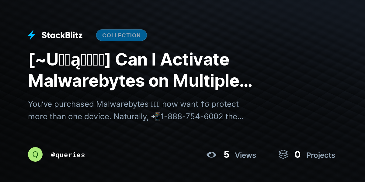 [~U℘ɖąɬɛɖ⛧] Can I Activate Malwarebytes on Multiple Devices? by queries
