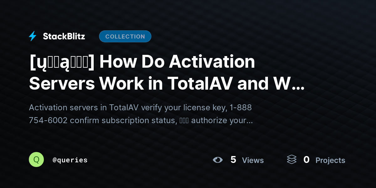 [ų℘ɖąɬɛɖ] How Do Activation Servers Work in TotalAV and Why Are They Important? (Behind-the-Scenes Explained 2026) by queries
