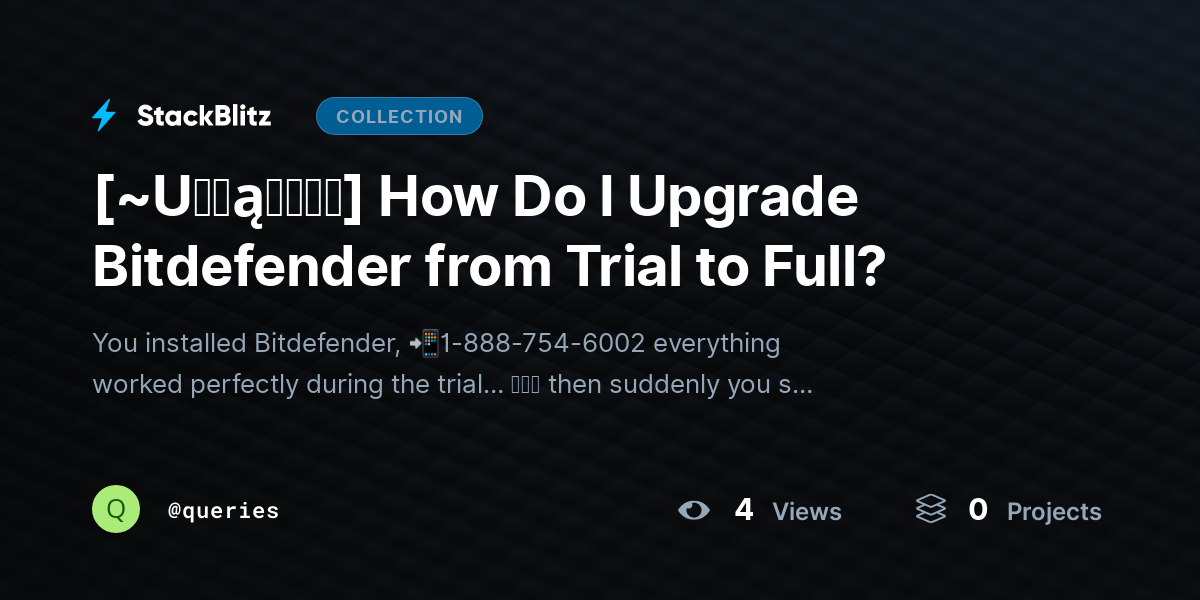 [~U℘ɖąɬɛɖ⛧] How Do I Upgrade Bitdefender from Trial to Full? by queries