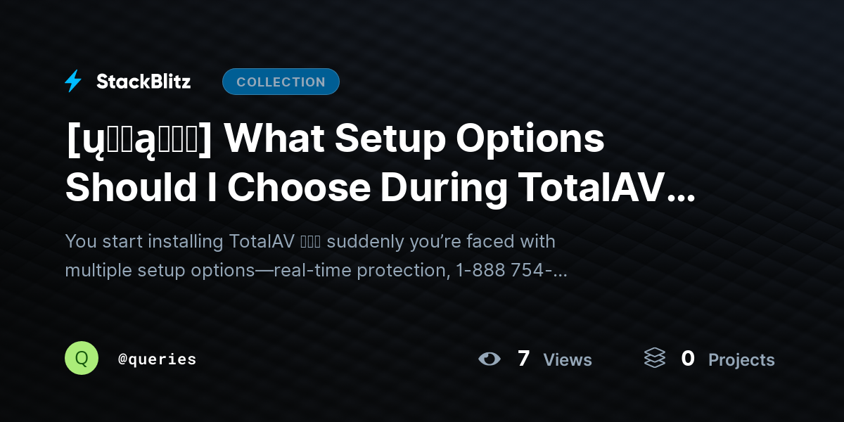 [ų℘ɖąɬɛɖ] What Setup Options Should I Choose During TotalAV Installation? by queries