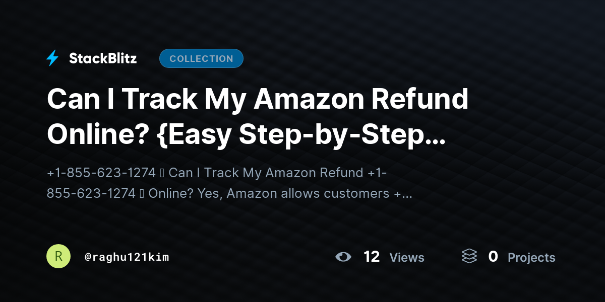 Can I Track My Amazon Refund Online? {Easy Step-by-Step Guide} by raghu121kim