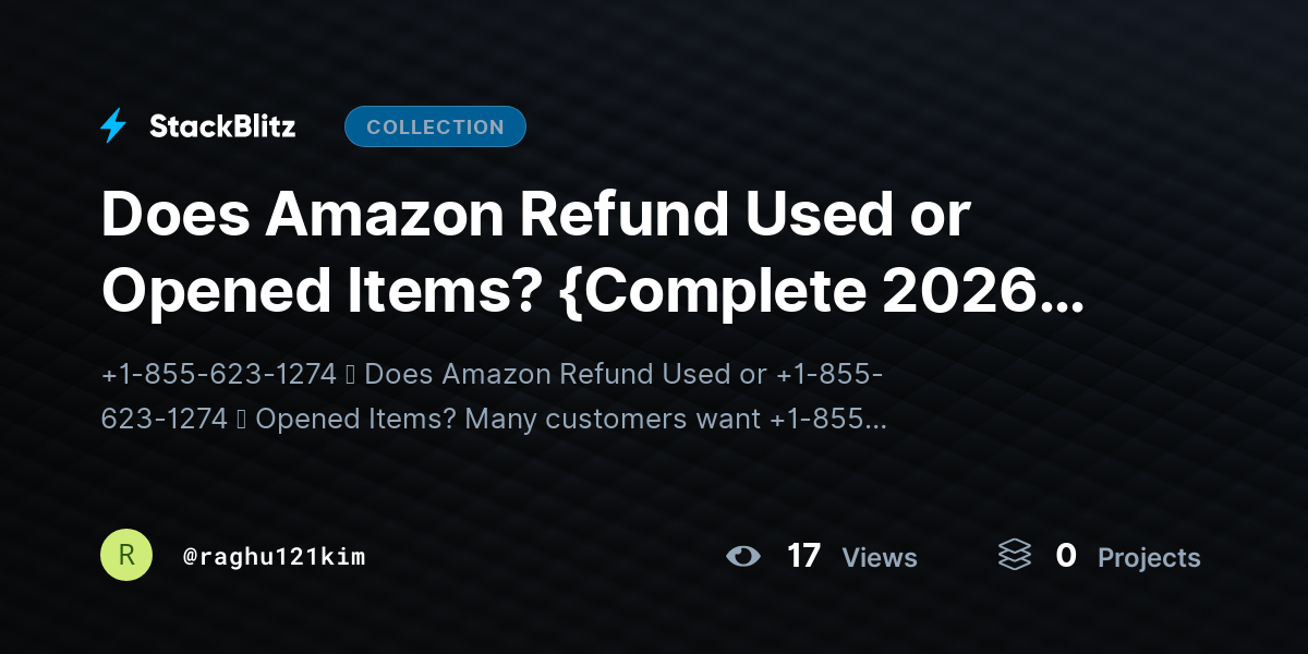 Does Amazon Refund Used or Opened Items? {Complete 2026 Guide} by raghu121kim
