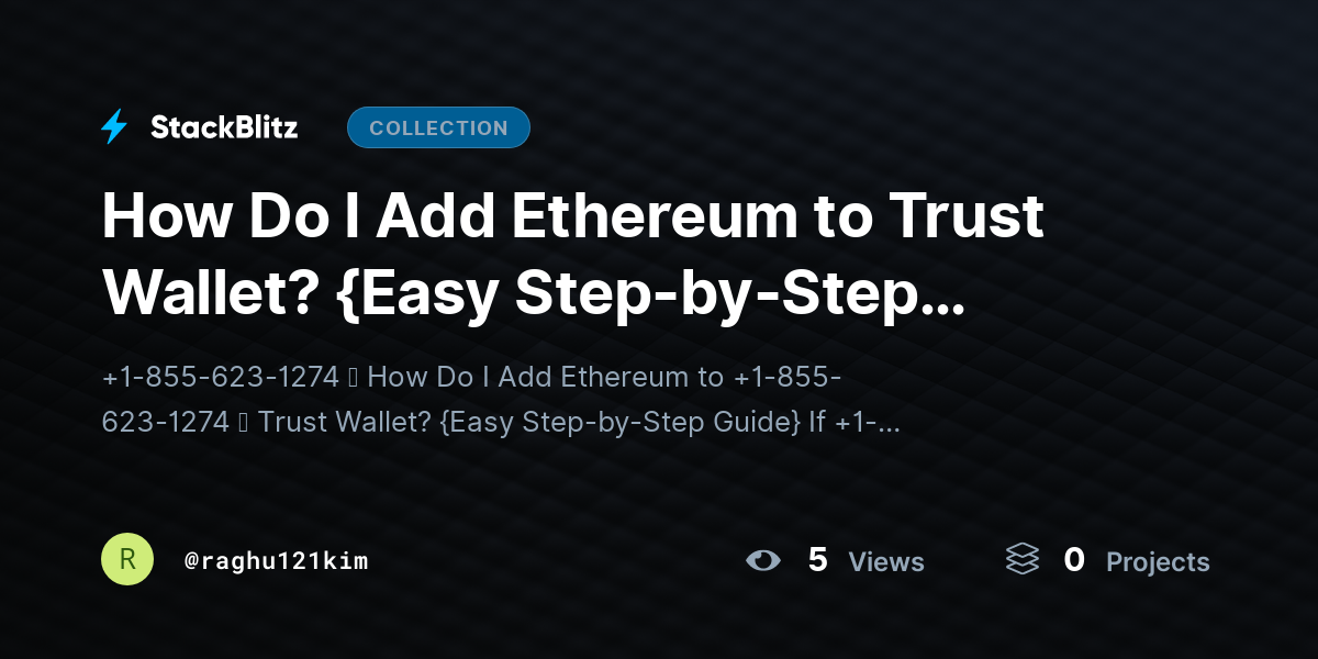 How Do I Add Ethereum to Trust Wallet? {Easy Step-by-Step Guide} by raghu121kim