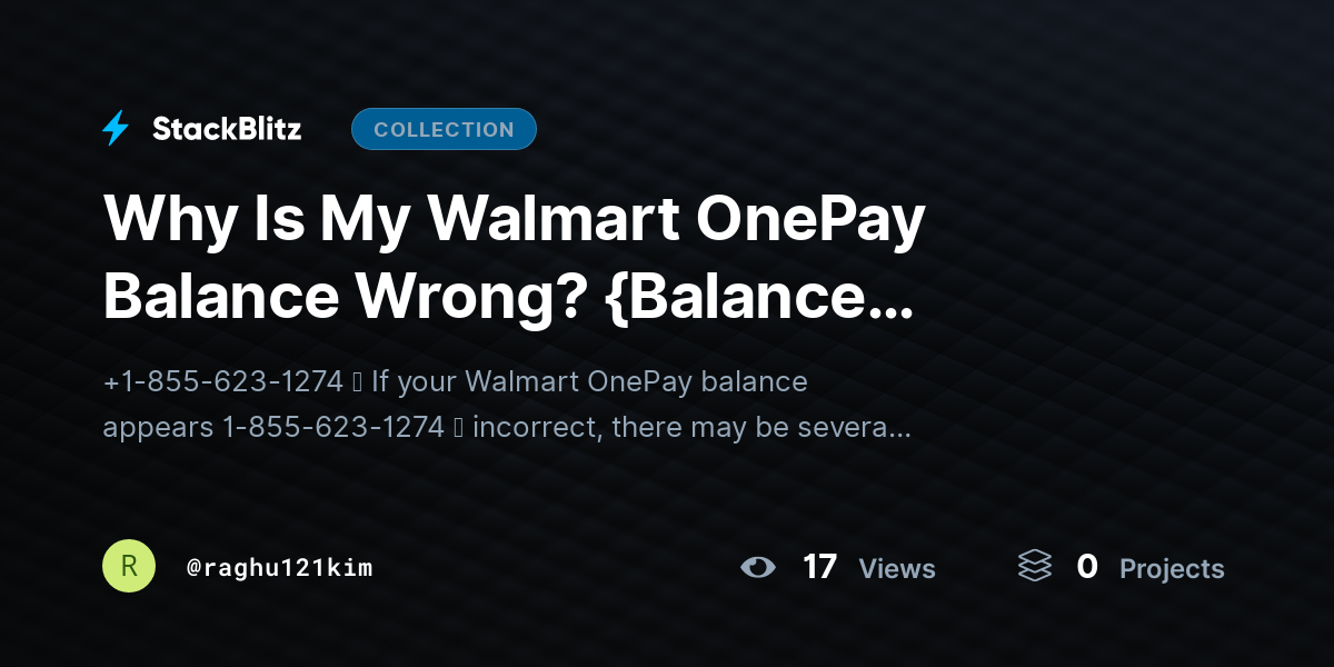 Why Is My Walmart OnePay Balance Wrong? {Balance Correction Guide} by raghu121kim