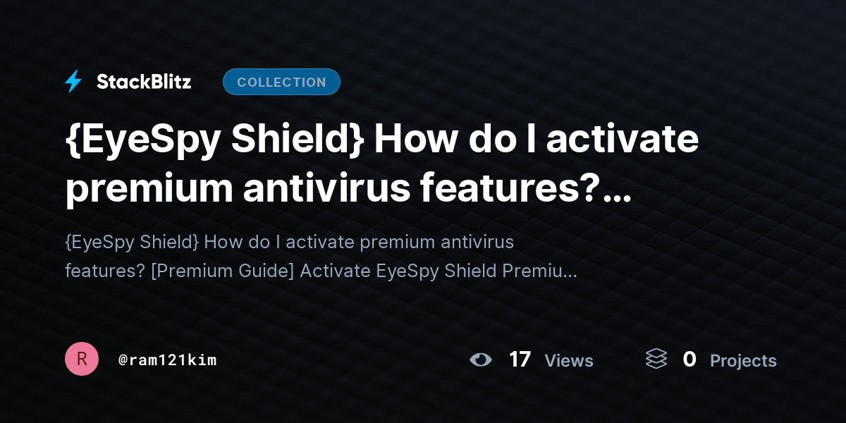 {EyeSpy Shield} How do I activate premium antivirus features? [Premium Guide] by ram121kim