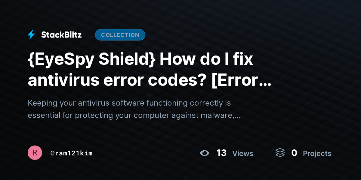 {EyeSpy Shield} How do I fix antivirus error codes? [Error Guide] by ram121kim