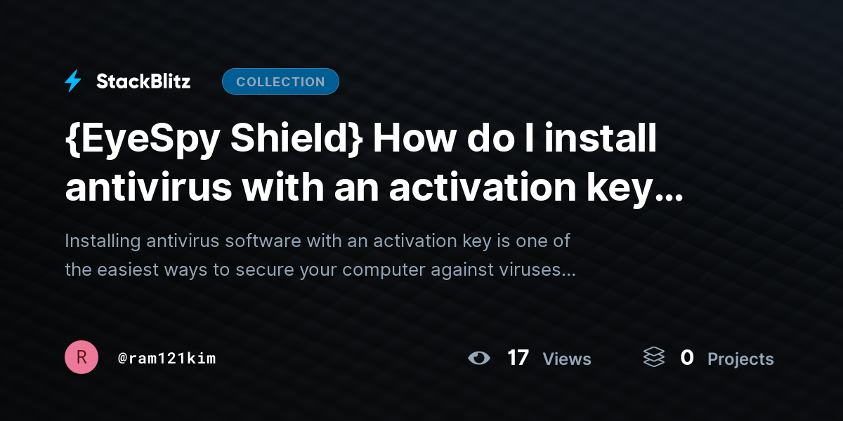 {EyeSpy Shield} How do I install antivirus with an activation key? [Install Guide] by ram121kim