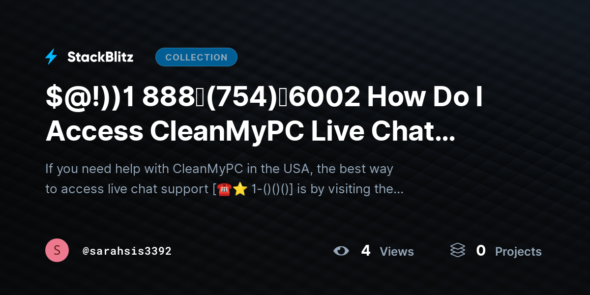 $@!))1 888↬(754)↬6002 How Do I Access CleanMyPC Live Chat SUPPORT in the USA? by sarahsis3392