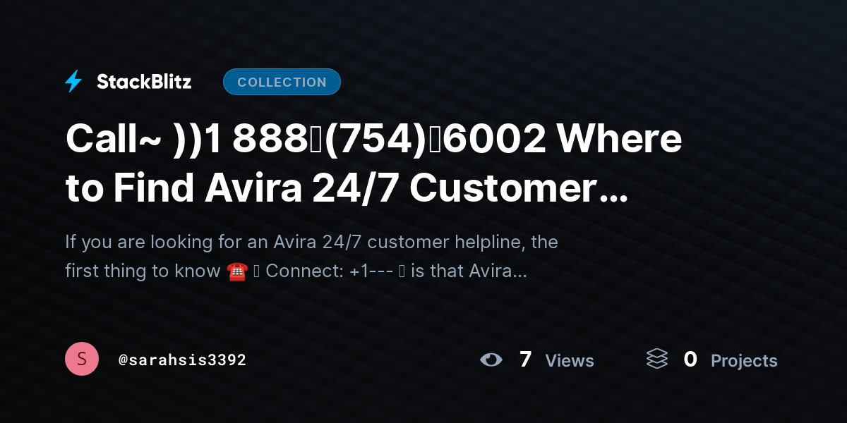 Call~ ))1 888↬(754)↬6002 Where to Find Avira 24/7 Customer HELPLINE? by sarahsis3392
