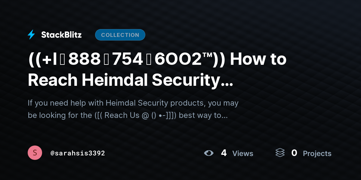 ((+l ↬ 888 ↬ 754 ↬ 6OO2™)) How to Reach Heimdal Security SUPPORT via Chat and Email? by sarahsis3392